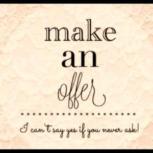Make me an offer if you see something you like. ☺️